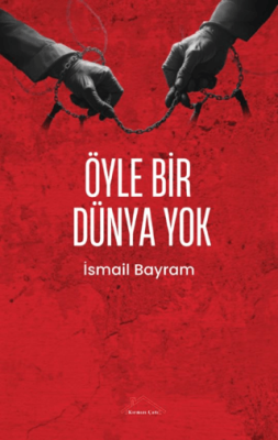 Öyle Bir Dünya Yok - 1