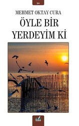 Öyle Bir Yerdeyim Ki - İzan Yayıncılık