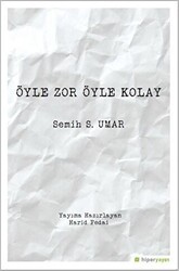 Öyle Zor Öyle Kolay - Hiperlink Yayınları