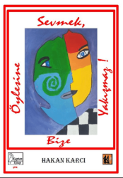 Öylesine Sevmek Bize Yakışmaz - Kaptan Kitap