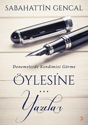 Öylesine Yazılar - Cinius Yayınları