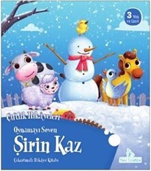 Oynamayı Seven Şirin Kaz - Çiftlik Hikayeleri - Mavi Uçurtma Yayınları