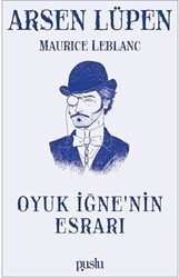 Oyuk İğne’nin Esrarı - Arsen Lüpen - Puslu Yayıncılık