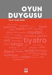 Oyun Duygusu - Ekin Basım Yayın