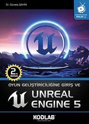 Oyun Geliştiriciliğine Giriş ve Unreal Engine 5 - Kodlab Yayın Dağıtım