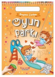 Oyun Parkı - Yumurcak Yayınları