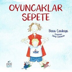 Oyuncaklar Sepete - Pötikare Yayıncılık