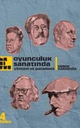 Oyunculuk Sanatında Yöntem ve Paradoks - Habitus Kitap