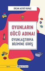 Oyunların Gücü Adına! - Epsilon Yayınevi