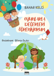 Oyunlarla Değerleri Öğreniyorum - Siyah Beyaz Yayınları