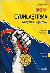 Oyunlaştırma – Oynayarak Başarmak - Seçkin Yayıncılık