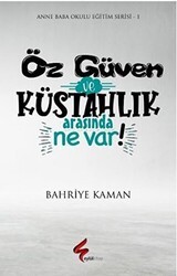 Öz Güven ve Küstahlık Arasında Ne Var ! - Eylül Kitap