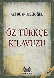Öz Türkçe Kılavuzu - Arkadaş Yayınları