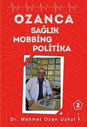 Ozanca Sağlık Mobbing Politika 2 - İkinci Adam Yayınları