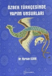 Özbek Türkçesinde Yapım Unsurları - Fenomen Yayıncılık