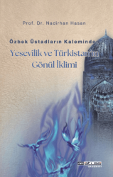 Özbek Üstadların Kaleminden Yesevilik ve Türkistan’ın Gönül İklimi - Atlas Akademi