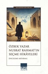Özbek Yazar Nusrat Rahmat’ın Seçme Hikâyeleri - Ihlamur Akademi