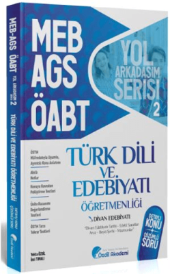 Özdil Akademi Yayınları ÖABT MEB-AGS Türk Dili ve Edebiyatı 2. Kitap Divan Edebiyatı Konu Anlatımlı Soru Bankası - 1