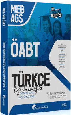 Özdil Akademi Yayınları ÖABT MEB-AGS Türkçe 2. Kitap Divan Edebiyatı Konu Anlatımlı Soru Bankası - 1