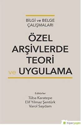 Özel Arşivlerde Teori ve Uygulama - 1