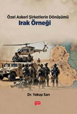 Özel Askerî Şirketlerin Dönüşümü: Irak Örneği - 1