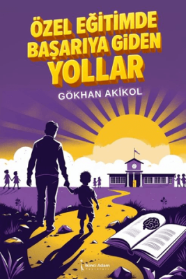 Özel Eğitimde Başarıya Giden Yollar - 1