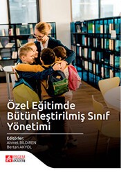 Özel Eğitimde Bütünleştirilmiş Sınıf Yönetimi - Pegem Akademi Yayıncılık