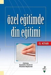 Özel Eğitimde Din Eğitimi - Grafiker Yayınları