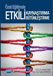 Özel Eğitimde Etkili Kaynaştırma ve Bütünleştirme - Nobel Akademik Yayıncılık