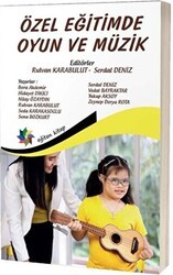 Özel Eğitimde Oyun ve Müzik - Eğiten Kitap