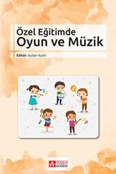 Özel Eğitimde Oyun ve Müzik - Pegem Akademi Yayıncılık