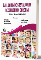 Özel Eğitimde Sosyal Uyum Becerilerinin Öğretimi - Eğiten Kitap