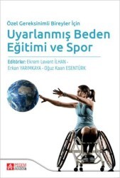 Özel Gereksinimli Bireyler İçin Uyarlanmış Beden Eğitimi ve Spor - Pegem Akademi Yayıncılık