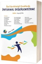 Özel Gereksinimli Çocuklarda İnformal Değerlendirme - Eğiten Kitap
