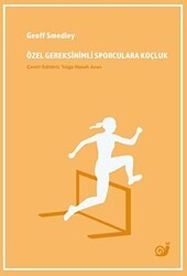 Özel Gereksinimli Sporculara Koçluk - Sakin Kitap