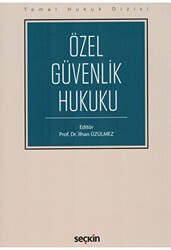 Özel Güvenlik Hukuku - Seçkin Yayıncılık