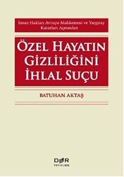 Özel Hayatın Gizliliğini İhlal Suçu - Der Yayınları