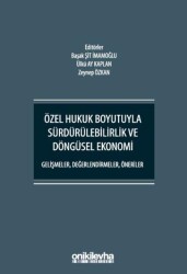Özel Hukuk Boyutuyla Sürdürülebilirlik ve Döngüsel Ekonomi - On İki Levha Yayınları