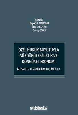 Özel Hukuk Boyutuyla Sürdürülebilirlik ve Döngüsel Ekonomi - 1