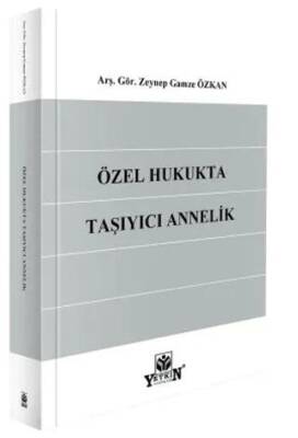 Özel Hukukta Taşıyıcı Annelik - 1
