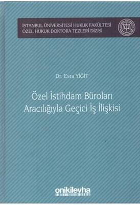 Özel İstihdam Büroları Aracılığıyla Geçici İş İlişkileri - 1