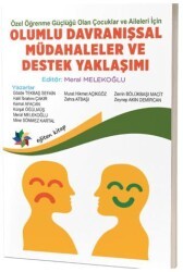 Özel Öğrenme Güçlüğü Olan Çocuklar ve Aileleri İçin Olumlu Davranışsal Müdahaleler ve Destek Yaklaşımı - Eğiten Kitap