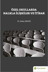 Özel Okullarda Halkla İlişkiler ve İtibar - Hiperlink Yayınları