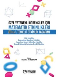 Özel Yetenekli Öğrenciler İçin Matematik Etkinlikleri - Efe Akademi Yayınları