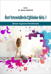Özel Yeteneklilerin Eğitimine Giriş 1 - Ekin Basım Yayın