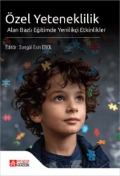 Özel Yeteneklilik Alan Bazlı Eğitimde Yenilikçi Etkinlikler - Pegem Akademi Yayıncılık