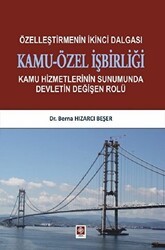 Özelleştirmenin İkinci Dalgası Kamu-Özel İşbirliği - Ekin Basım Yayın