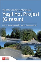 Özellikleri Etkileri ve Algılanışıyla Yeşil Yol Projesi Giresun - Pegem Akademi Yayıncılık
