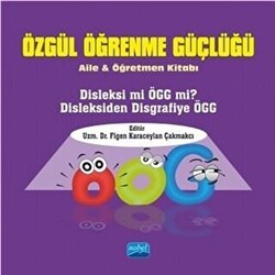 Özgül Öğrenme Güçlüğü - Aile ve Öğretmen Kitabı - Nobel Akademik Yayıncılık