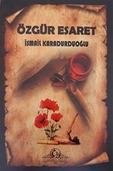 Özgür Esaret - Cağaloğlu Yayınevi